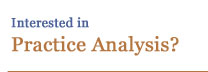 Interested in Practice Analysis?